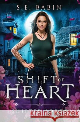 Shift of Heart S. E. Babin 9781648399718 Oliver-Heber Books - książka