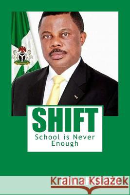 Shift: School is Never Enough Arubasa, Dan 9781500236212 Createspace - książka