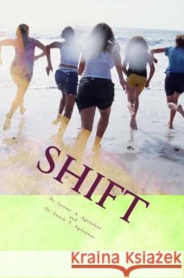 Shift: The Divine Move! Dr Ijeoma a. Agunanne Dr Enoch E. Agunanne 9781975891961 Createspace Independent Publishing Platform - książka
