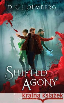 Shifted Agony D. K. Holmberg 9781511904162 Createspace - książka