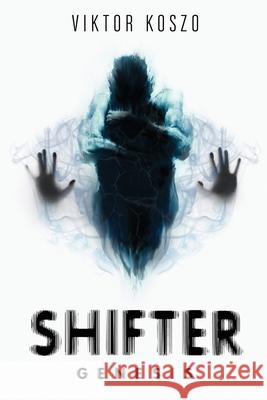 Shifter: Genesis Koszo, Viktor 9781838390716 Viktor Koszo - książka