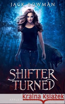 Shifter Turned Bowman Jack Bowman 9798500613936 Independently published - książka