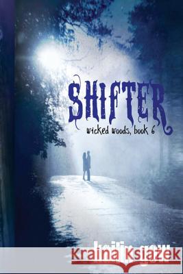 Shifter (Wicked Woods #6) Kailin Gow 9781597480482 Edge - książka