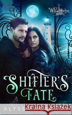 Shifter's Fate Alyssa Rose Ivy 9781977901231 Createspace Independent Publishing Platform - książka