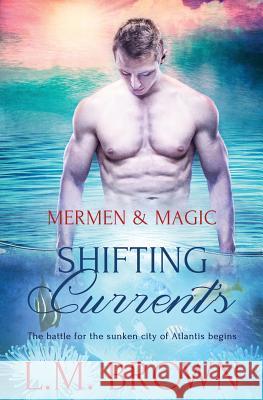 Shifting Currents L M Brown (Northwestern University USA) 9781786861450 Pride & Company - książka