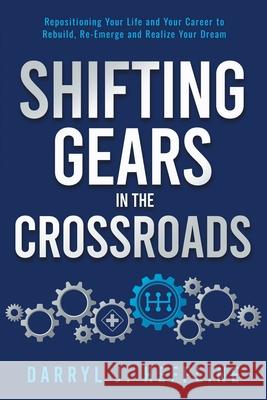 Shifting Gears in the Crossroads Darryl J. Heffline 9781967458660 MindStir Media - książka