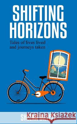 Shifting Horizons: Stories of lives lived and journeys taken Billett, Sheena 9781739674304 Vanstone Press - książka