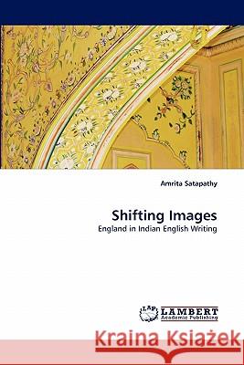 Shifting Images Amrita Satapathy 9783844330410 LAP Lambert Academic Publishing - książka