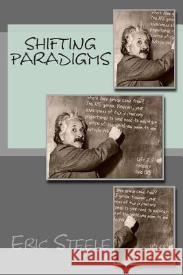 Shifting Paradigms Eric Steele 9781500969059 Createspace - książka