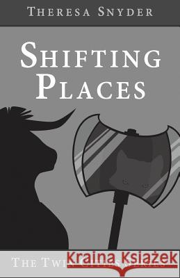 Shifting Places MS Theresa Snyder 9781514683941 Createspace - książka