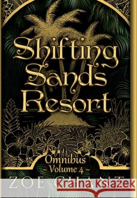 Shifting Sands Resort Omnibus Volume 4 Zoe Chant 9781933603704 Ellen Million Graphics - książka