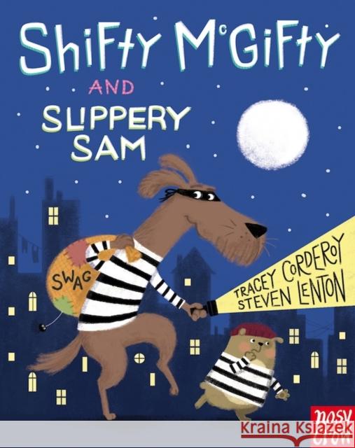 Shifty McGifty and Slippery Sam Tracey Corderoy 9780857631466 Nosy Crow Ltd - książka