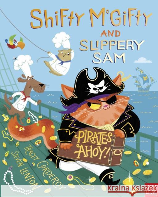 Shifty McGifty and Slippery Sam: Pirates Ahoy! Tracey Corderoy 9781839945816 Nosy Crow Ltd - książka