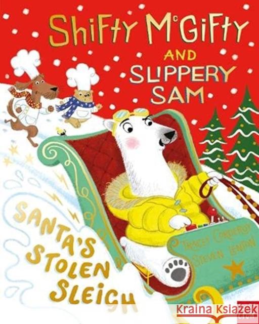 Shifty McGifty and Slippery Sam: Santa's Stolen Sleigh Tracey Corderoy 9781788007771 Nosy Crow Ltd - książka