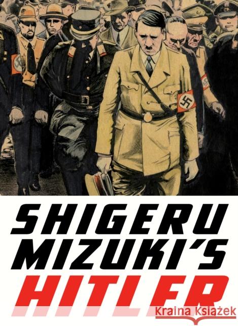 Shigeru Mizuki's Hitler Shigeru Mizuki Zack Davisson 9781770462106 Drawn & Quarterly - książka