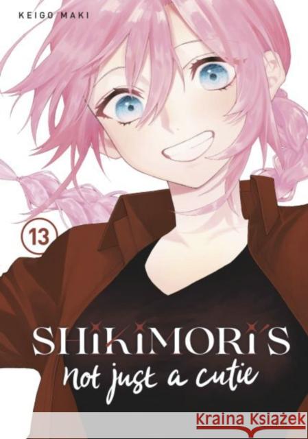 Shikimori's Not Just a Cutie 13 Keigo Maki 9781646516797 Kodansha America, Inc - książka