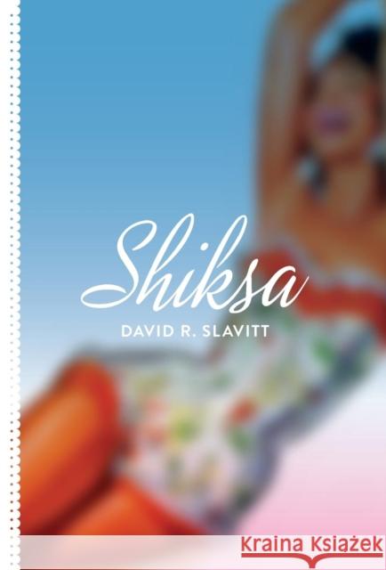 Shiksa David R. Slavitt 9781936196401 C&r Press - książka