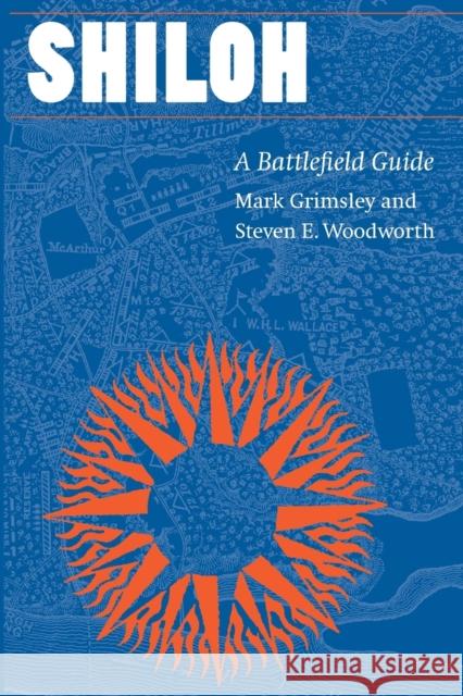 Shiloh: A Battlefield Guide Grimsley, Mark 9780803271005 Bison Books - książka