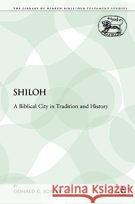 Shiloh: A Biblical City in Tradition and History Schley, Donald G. 9780567503121  - książka