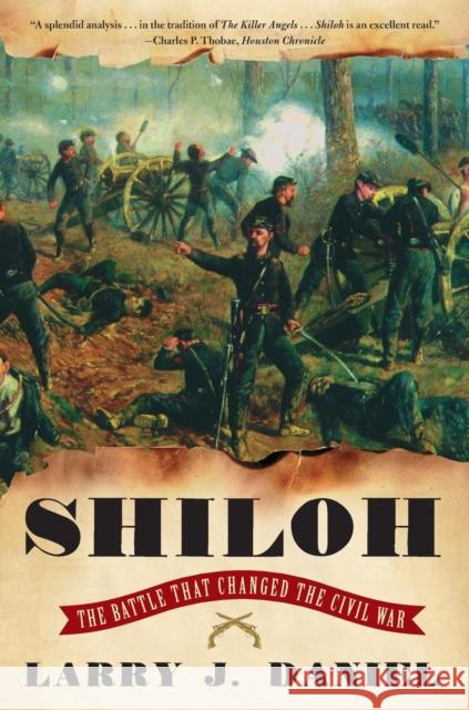 Shiloh: The Battle That Changed the Civil War Larry J. Daniel 9780684838571 Simon & Schuster - książka