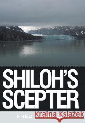Shiloh's Scepter Fred Sherrod 9781512701036 WestBow Press - książka