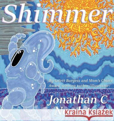 Shimmer Jonathan Nordstrom Jonathan Nordstrom 9780996675376 Reading Pandas, Inc. - książka