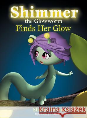 Shimmer the Glowworm Finds Her Glow Herman Shelby 9780990846307 Inner Treasures - książka