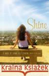 Shine Leanne Aciz Stanton 9780996725675 L A S Press