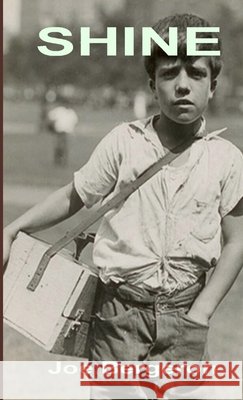 Shine Joe Bergeron 9781304919113 Lulu.com - książka