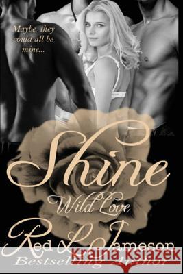 Shine Red L. Jameson 9781523738175 Createspace Independent Publishing Platform - książka