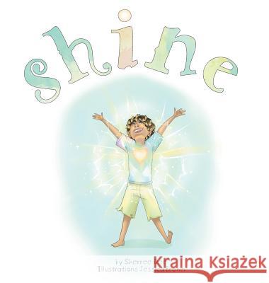 Shine Sherree Dee Jessica Brown 9781525541209 FriesenPress - książka