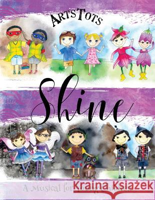 Shine, A Musical For Young Children Hamm, Kyla 9781977765918 Createspace Independent Publishing Platform - książka