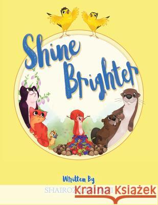 Shine Brighter Shairoz Lakhani 9781982203832 Balboa Press - książka