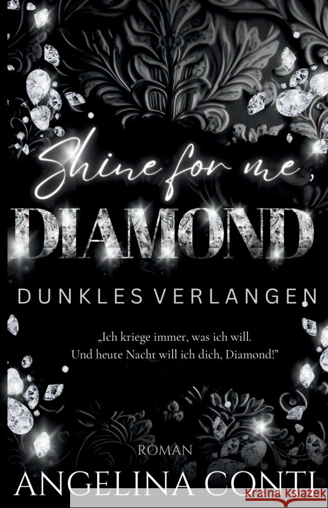 SHINE FOR ME, DIAMOND Conti, Angelina 9783384545046 Angelina Conti Dark Romance - książka