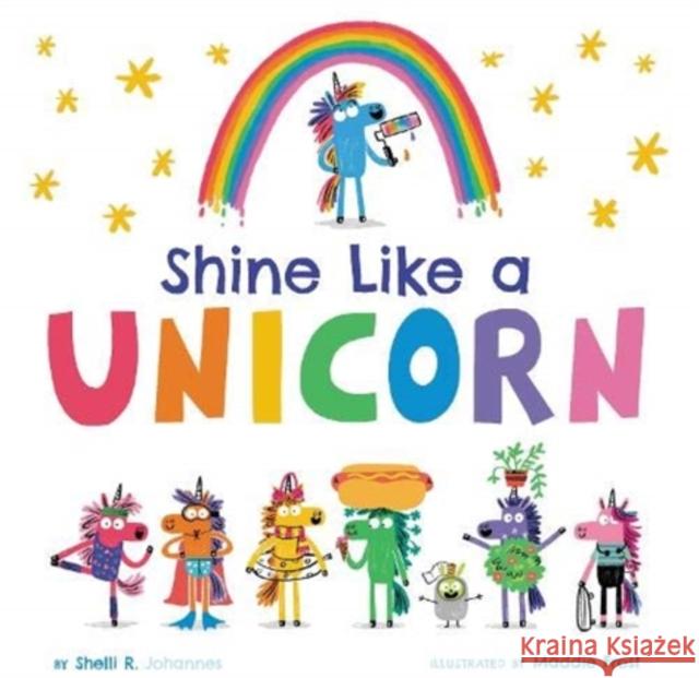 Shine Like a Unicorn Shelli R. Johannes Maddie Frost 9780062998330 HarperCollins - książka