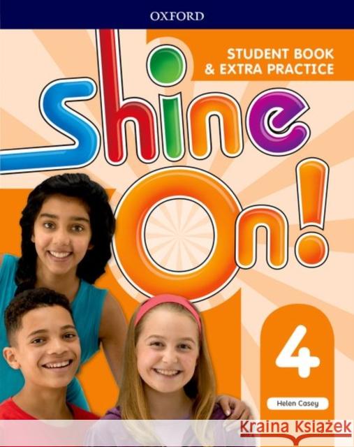 Shine On!: Level 4: Student Book with Extra Practice Casey, Helen; 0; 0 9780194033602 OUP Oxford - książka