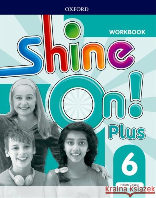 Shine On!: Level 6: Workbook Helen Casey   9780194033688 Oxford University Press - książka