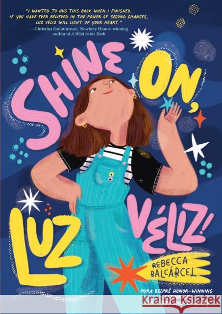 Shine On, Luz Véliz! Balcarcel, Rebecca 9781797209678 Chronicle Books - książka