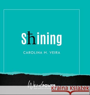 Shining Carolina M. Veira 9781957058009 Fig Factor Media Publishing - książka