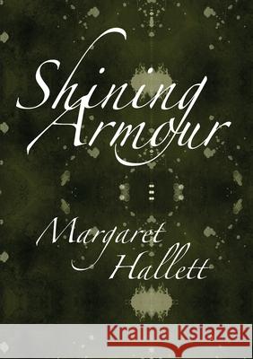 Shining Armour Margaret Hallett 9781471749285 Lulu.com - książka
