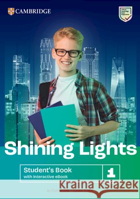 Shining Lights Level 1 Student's Book with Interactive eBook Jo Cummins Colin Sage 9781009231411 Cambridge University Press and Assessment - książka