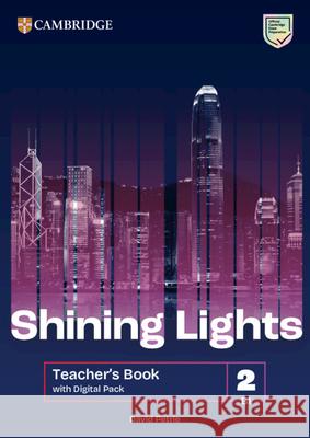 Shining Lights Level 2 Teacher's Book with Digital Pack David Petrie 9781009227346 Cambridge University Press and Assessment - książka