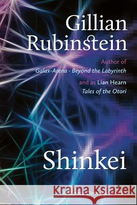Shinkei Gillian Rubinstein 9781925883060 Ligature Pty Limited - książka