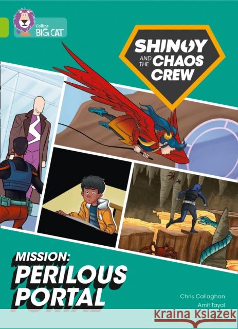 Shinoy and the Chaos Crew Mission: Perilous Portal: Band 11/Lime Chris Callaghan 9780008454746 HarperCollins Publishers - książka