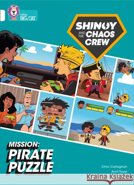 Shinoy and the Chaos Crew Mission: Pirate Puzzle: Band 10/White Chris Callaghan 9780008454708 HarperCollins Publishers - książka