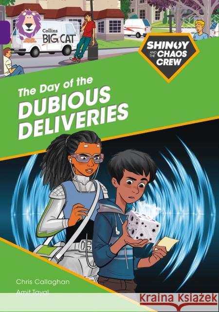 Shinoy and the Chaos Crew: The Day of the Dubious Deliveries: Band 08/Purple Chris Callaghan Collins Big Cat 9780008399061 HarperCollins Publishers - książka