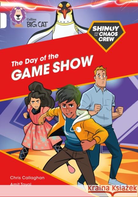 Shinoy and the Chaos Crew: The Day of the Game Show: Band 10/White Chris Callaghan 9780008399245 HarperCollins Publishers - książka