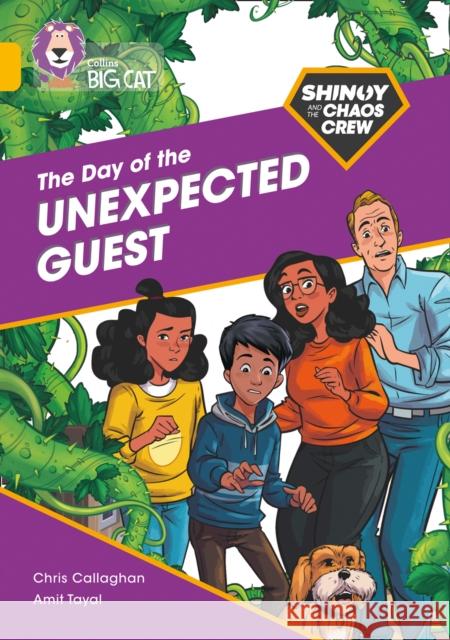 Shinoy and the Chaos Crew: The Day of the Unexpected Guest: Band 09/Gold Chris Callaghan Collins Big Cat 9780008399115 HarperCollins Publishers - książka