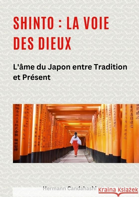 Shinto : La Voie des Dieux II Candahashi, Hermann 9783384442215 tredition - książka