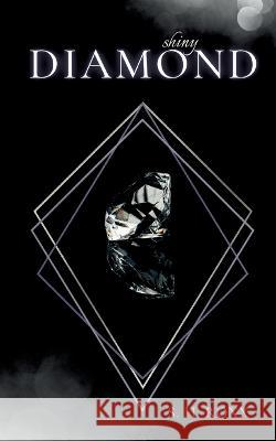 Shiny Diamond S. H. Roxx 9783756243709 Bod - Books on Demand - książka